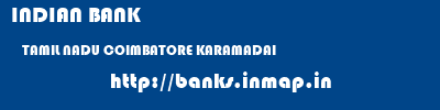INDIAN BANK  TAMIL NADU COIMBATORE KARAMADAI   banks information 